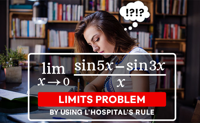 l'hospital's rule Limit problem