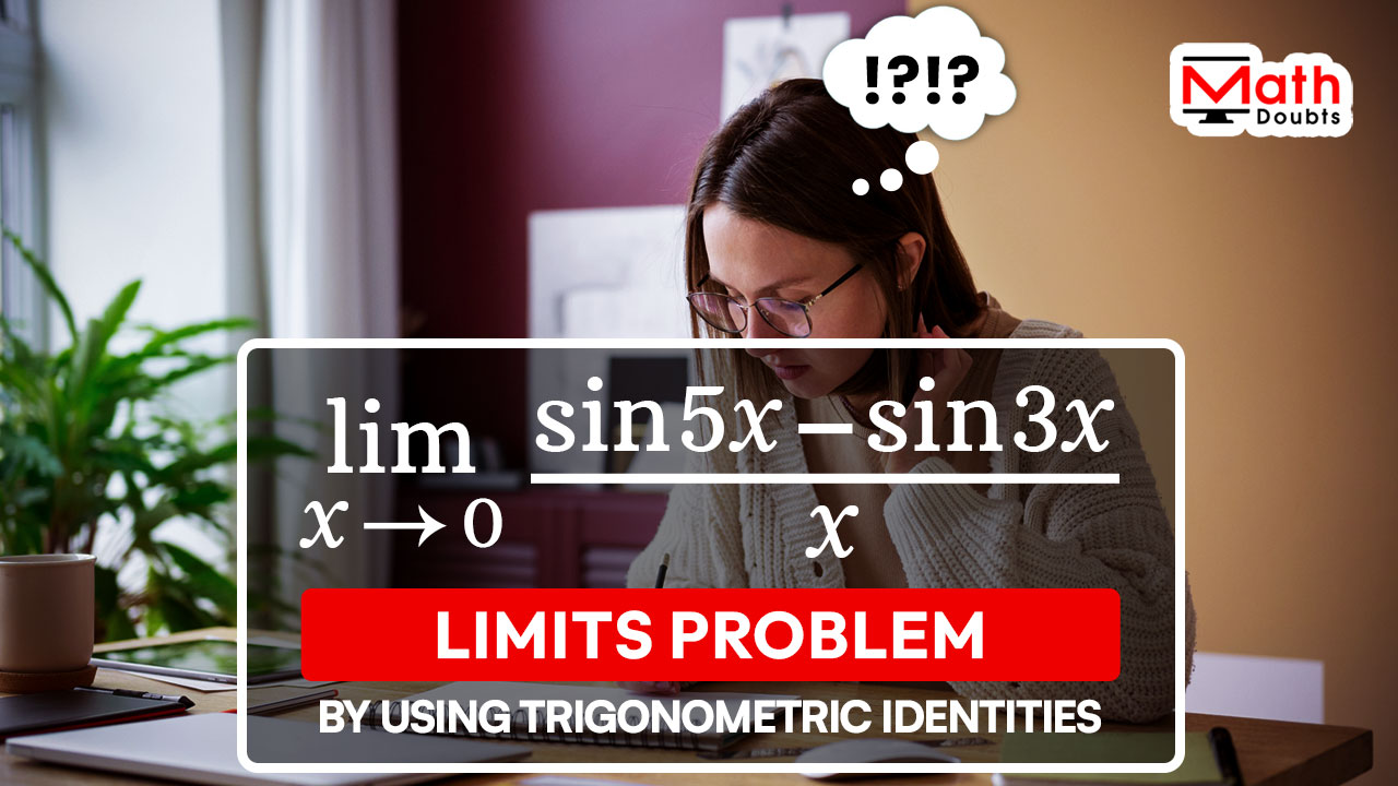 trigonometric limit problem with solution