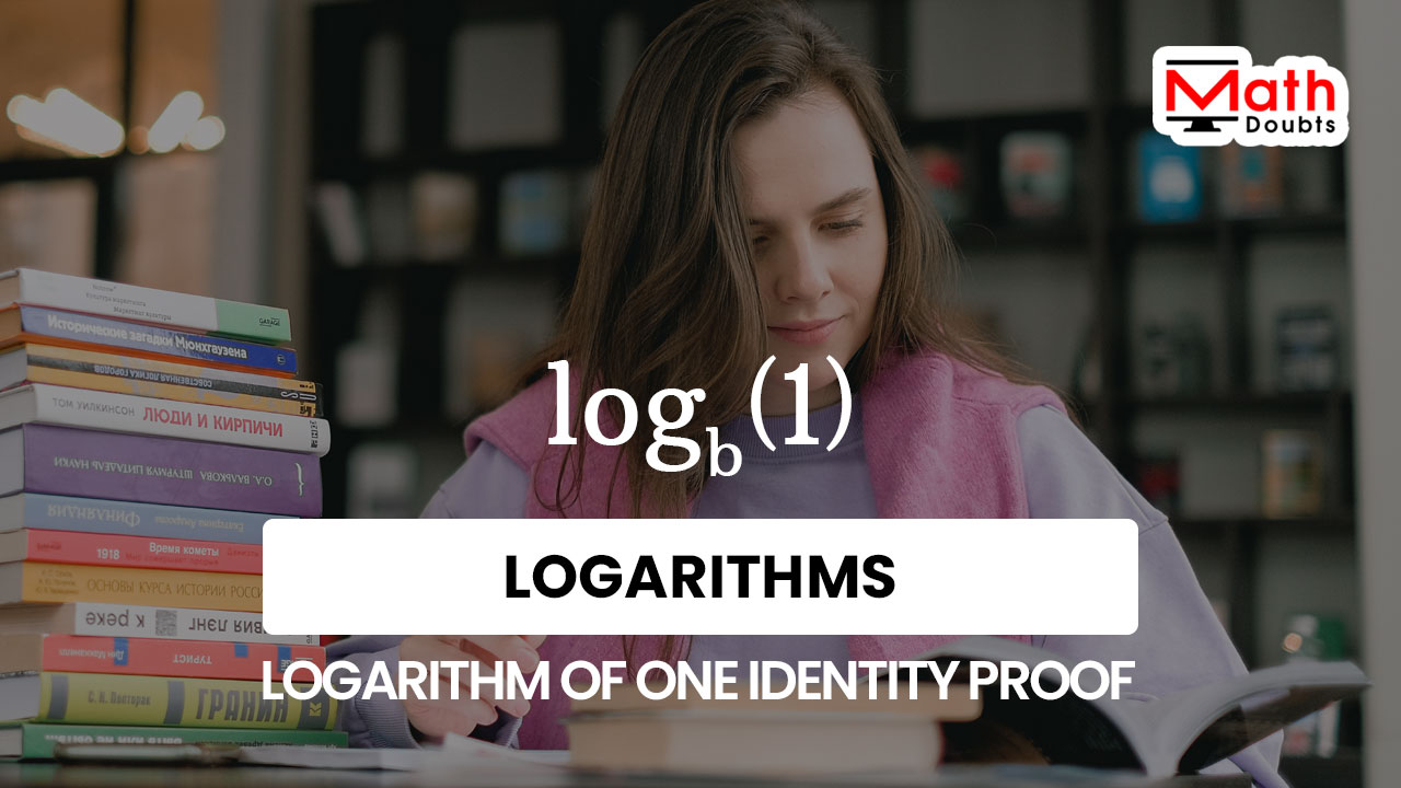 proof-of-logarithm-of-one-identity-rule