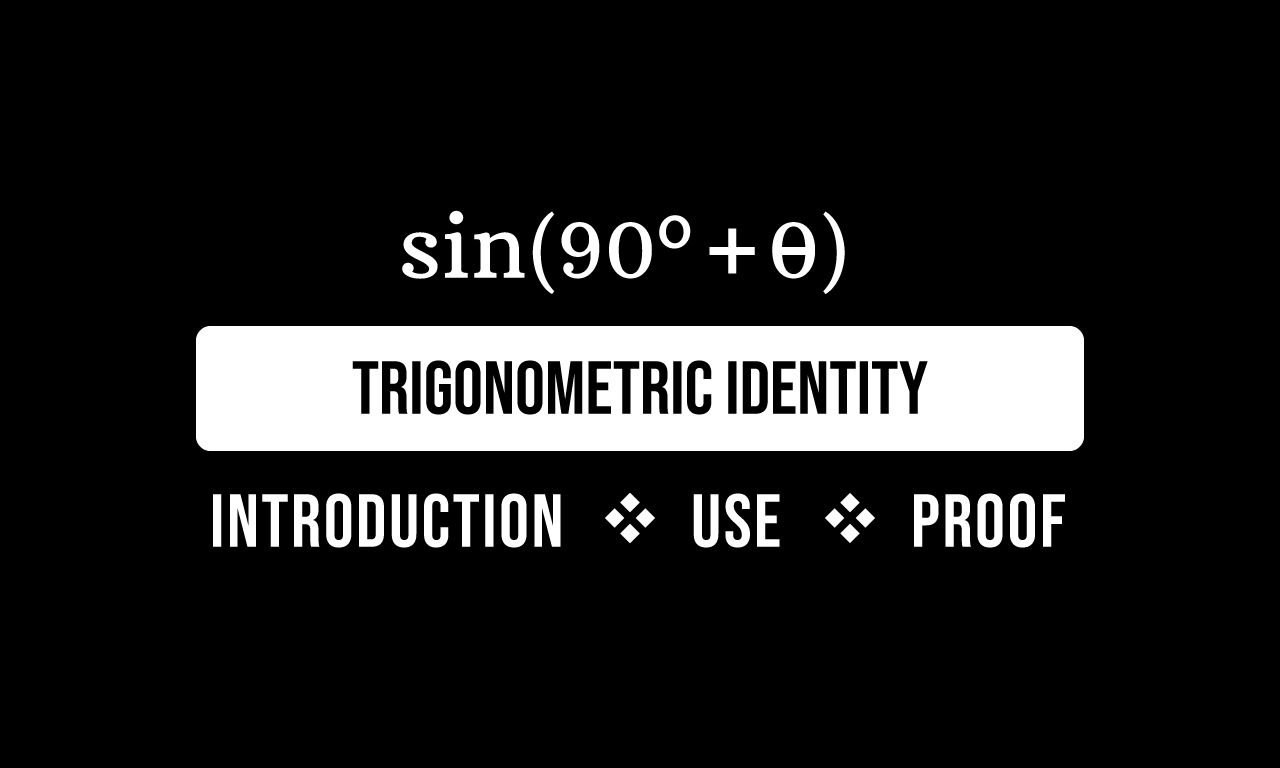 sin(90°+θ) formula